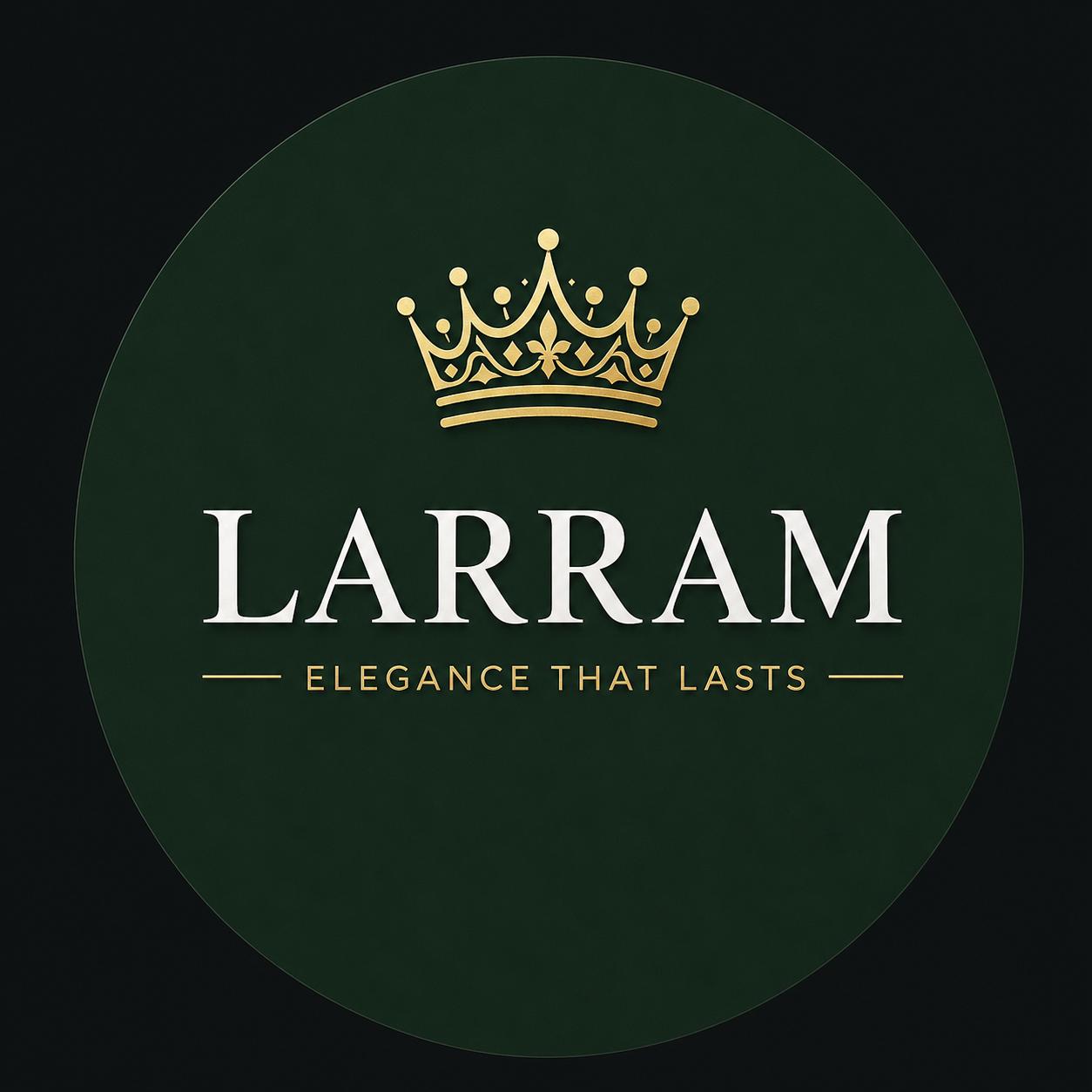 LARRAM — Elegance That Lasts
